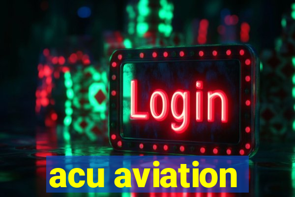 acu aviation